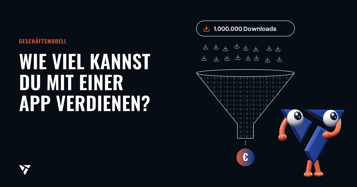 Wie viel kannst Du mit einer App verdienen?: Eine Million Downloads fallen in einen Trichter, unten kommt eine einzige Münze heraus; das Maskottchen grübelt